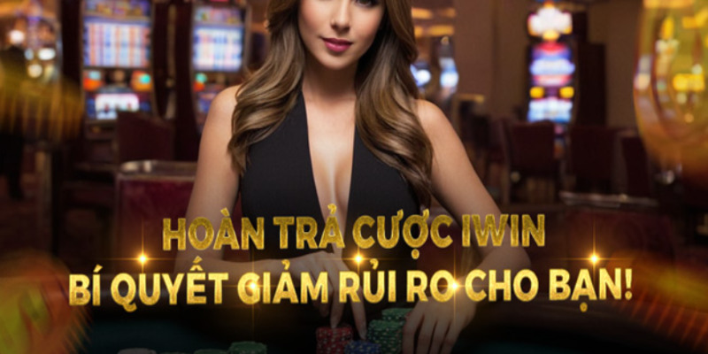 Tổng Hợp Các Chương Trình Khuyến Mãi Iwin Mới Nhất 2024 4 Khuyến mãi hoàn trả - ưu đãi được cược thủ mong đợi