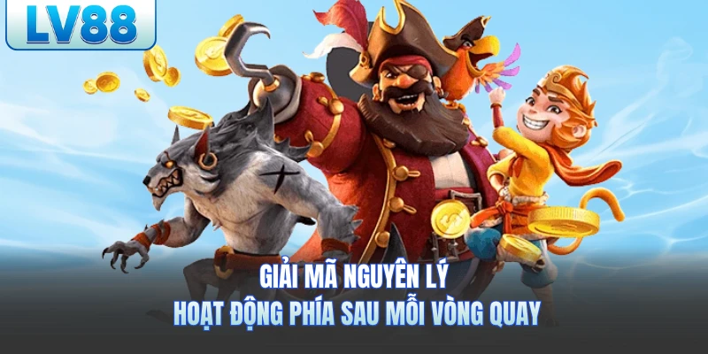 Giải mã nguyên lý hoạt động phía sau mỗi vòng quay