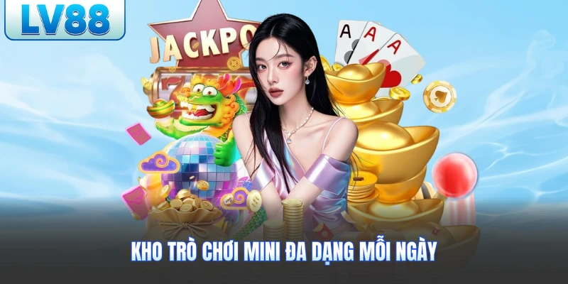 Kho trò chơi mini đa dạng mỗi ngày